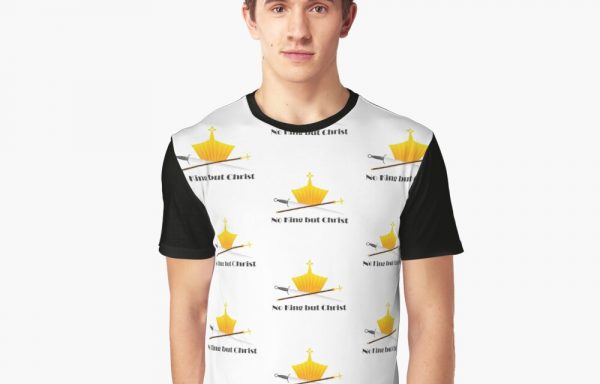 No más rey que Cristo Camiseta gráfica